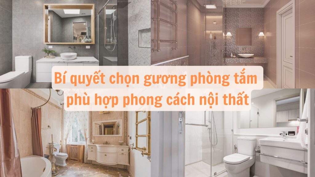 bí quyết chọn gương phòng tắm phù hợp phong cách nội thất