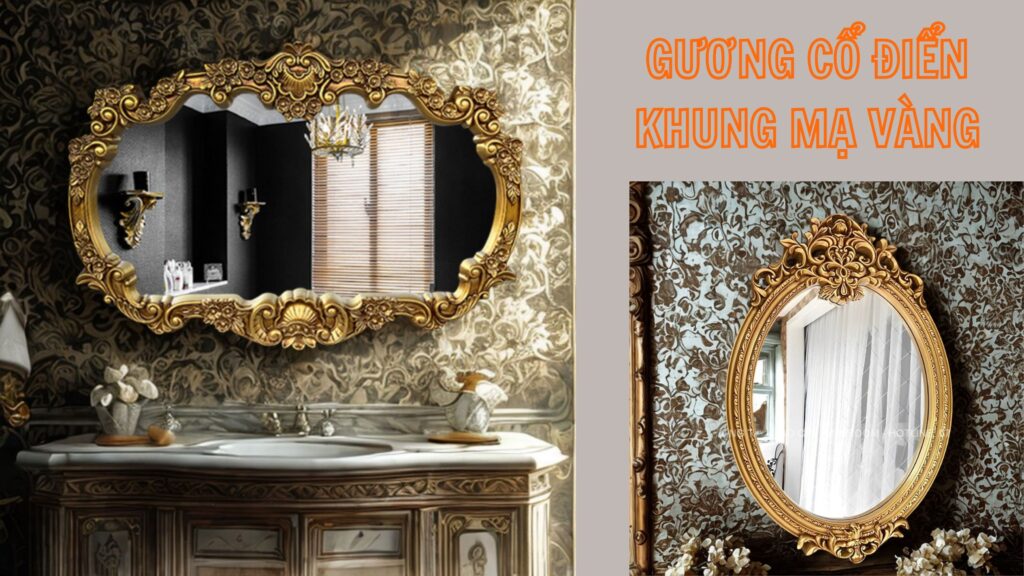 Gương cổ điển khung mạ vàng