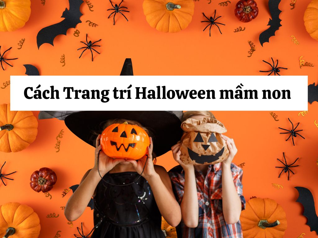 Trang trí Halloween mầm non